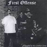 First Offense : Stranded in the Combat Zone